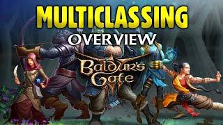 Baldur's Gate 3 - Multiclassing Overview & Builds! (THE POWER)