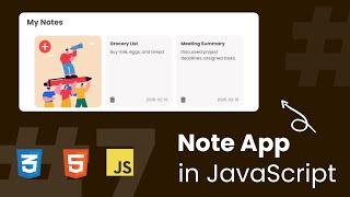 Build a JavaScript Notes App with Local Storage [No  Frameworks] | JavaScript Projects