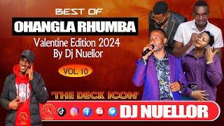 BEST OF LUO OHANGLA RHUMBA VALENTINE EDITION 2024 BY DJ NUELLOR [[Love Donors Mixtape Only]]