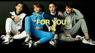 [EasyLyrics] "FOR YOU" by F4 Meteor Garden 2018 OST