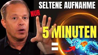 DIE BESTEN 5 MINUTEN, DIE DU JEMALS VERBRINGEN WIRST! (Seltene Aufnahme!) Dr. Joe Dispenza (Deutsch)