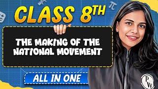 The Making Of The National Movement in One Shot | SST | All in One | Class 8th Revision 