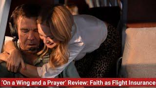 ‘On a Wing and a Prayer’ Review: Faith as Flight Insurance