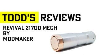 Revival 21700 Mech Mod by ModMaker