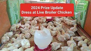 2024 PRIZE UPDATE FOR LIVE AND DRESS BROILER CHICKEN.