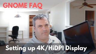 Setting up a 4K Display in GNOME (HOWTO)