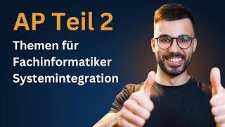 AP Teil 2: Das müssen FISIs wissen (Prüfungsvorbereitung Fachinformatiker Systemintegration)