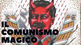 Comunismo MAGICO: Tra Satanismo, Cosmismo e Occultismo