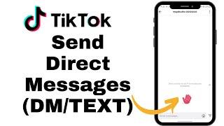 How to Send Direct Messages on TikTok? Text or DM Someone on Tiktok