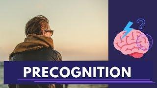 The Ultimate Guide to Precognition - The Science Behind Sensing the Future