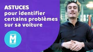 ️Astuces Pour Identifier Certains Problèmes Sur Sa Voiture