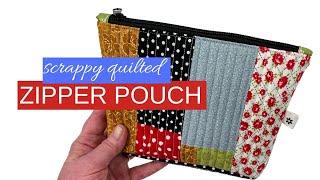 How To Sew a Scrappy Fabric Quilted Zipper Pouch