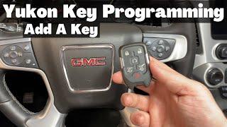 2015 - 2016 GMC Yukon - How To Program A Smart Key Remote Fob - Add A Key DIY Tutorial