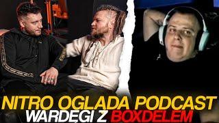 NITRO OGLĄDA PODCAST WARDĘGI Z BOXDELEM