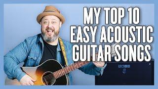 Easy Acoustic Guitar Songs EVERYONE Should Know How to Play!