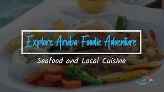 Explore Aruba: Foodie Adventure - Seafood and Local Cuisine