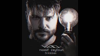 KAD ,Nassif Zeytoun - Bi Rabbek (Remix) - Official Audio(ريميكس) ناصيف زيتون - بربك