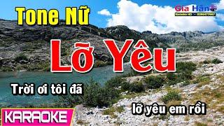 Karaoke Lỡ Yêu | Tone Nữ | Gia Hân