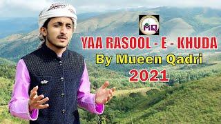 yaa rasool e khuda naath 2021 by mueen Qadri Bangalore