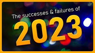 The successes & failures of my 2023