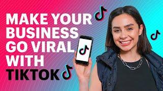 How To Use TikTok Marketing to Make Your Business Go VIRAL with TOKMATE