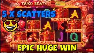 TAIKO BEATS EPIC 5 SCATTER FEATURE EXTREMELY RARE HUGE WIN