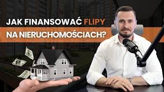 Jak finansować FLIPY na mieszkania? Sprawdź 3 sposoby !