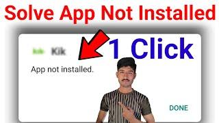 how to fix app not installed problem,app not installed problem solve