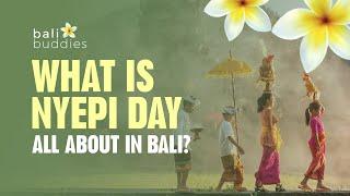 What is Nyepi Day all about in Bali?