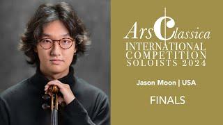 Jason Moon | ArsClassica Competition 2024 - FINALS | Bach, Violin Sonata No. 3 in C major, Largo