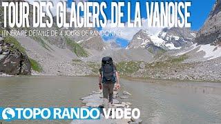 TOUR DES GLACIERS DE LA VANOISE - RANDONNÉE MONTAGNE - PRALOGNAN - REFUGE DE LA VANOISE - ARPONT