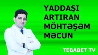 Yaddaşı Artıran Möhtəşəm Məcun