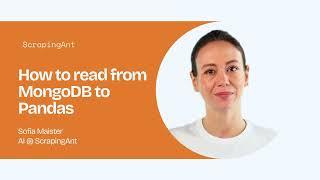 How to read from MongoDB to Pandas | ScrapingAnt