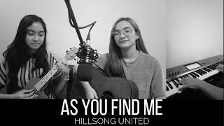 As You Find Me by Hillsong UNITED (worship cover) | Denays Ann ft. Jem & Junel