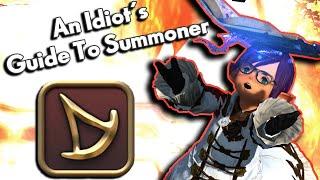 An Idiot's Skills/Abilities Guide to SUMMONER!!! | FFXIV Endwalker