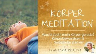 Meditation "Was braucht mein Körper gerade?" | Körperbewusstsein & Selbstliebe stärken