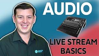 Audio Basics for Live Streaming (Live Stream Basics) | Corporate Streams