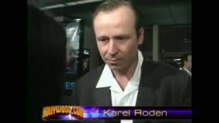 Karel Roden (15 minutes premiere) short interview 2001