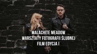 Warsztaty fotografii ślubnej Malachite Meadow