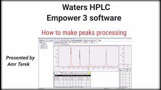 Empower 3 software waters HPLC "How to make peaks processing"