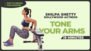19 Mins - Tone your Arms | Shilpa Shetty - Bollywood Actress | Arm Workout | Fitness