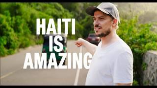 Haiti is THE BEST place I've TRAVELLED