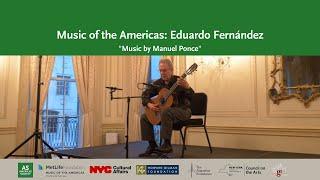 Music of the Americas: Eduardo Fernández, Guitar Sonatas (Manuel Ponce)