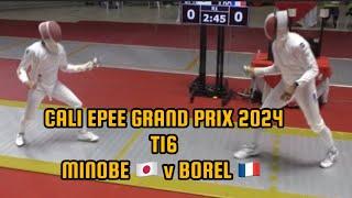 [T16] MINOBE Kazuyasu  v Yannick BOREL  | Cali Epee Fencing Grand Prix 2024