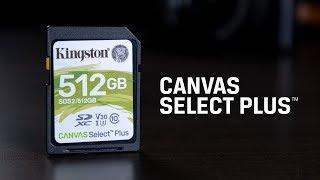 Karta SD do lustrzanek cyfrowych i kamer wideo 4K – Canvas Select Plus SD – Kingston Technology