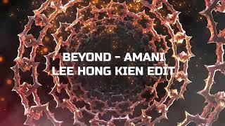 Amani (LeeHongKien Edit)