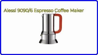 REVIEW (2024): Alessi 9090/6 Espresso Coffee Maker. ESSENTIAL details.