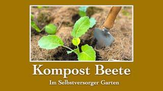 #36 Kompost Beete im Selbstversorger Garten mit Erfolgsgarantie 