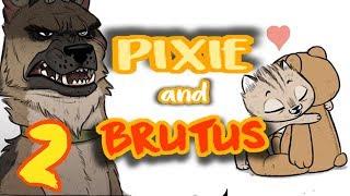 Pixie And Brutus 2