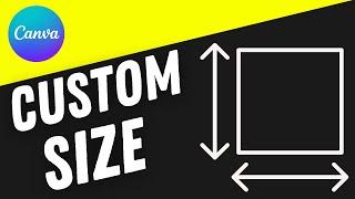 How to Make a Custom Size Design on Canva